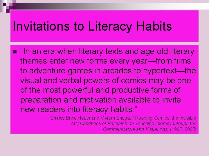 Invitations to Literacy Habits n “In an era when literary texts and age-old literary Invitations to Literacy Habits n “In an era when literary texts and age-old literary