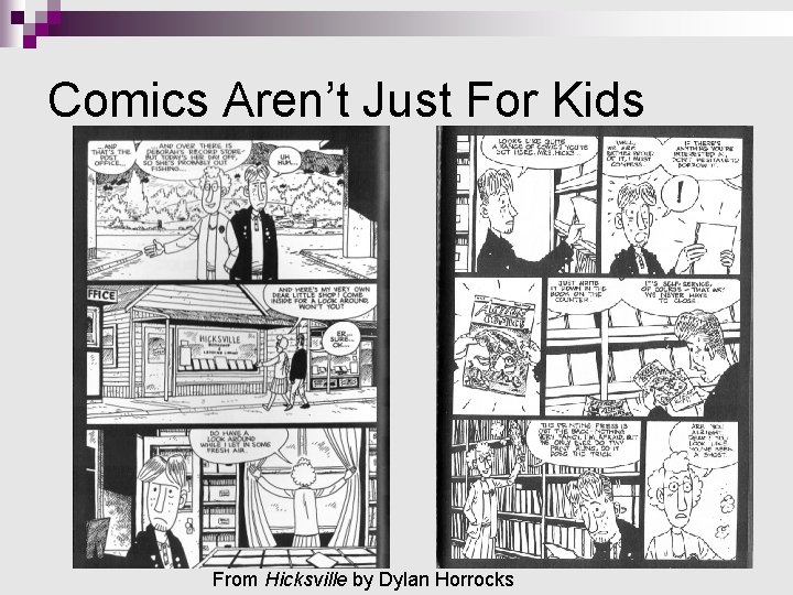 Comics Aren’t Just For Kids From Hicksville by Dylan Horrocks Comics Aren’t Just For Kids From Hicksville by Dylan Horrocks