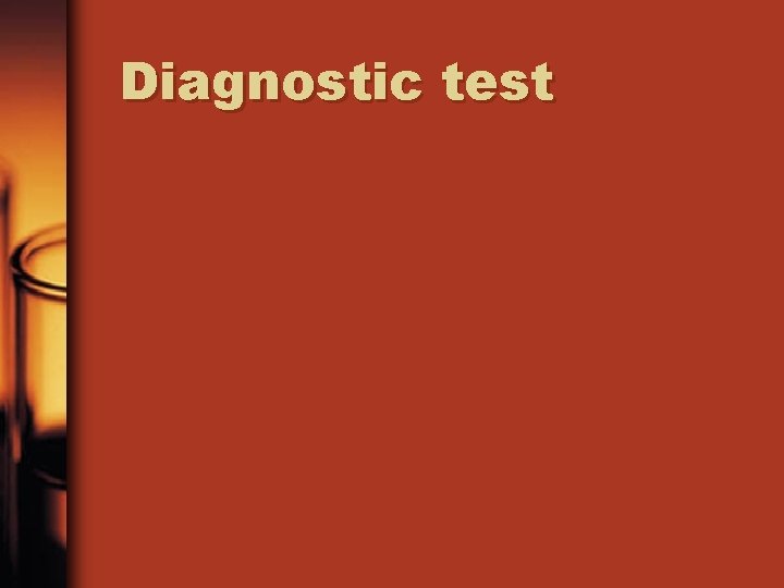 Diagnostic test 