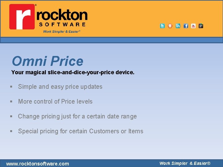 Omni Price Your magical slice-and-dice-your-price device. § Simple and easy price updates § More Omni Price Your magical slice-and-dice-your-price device. § Simple and easy price updates § More