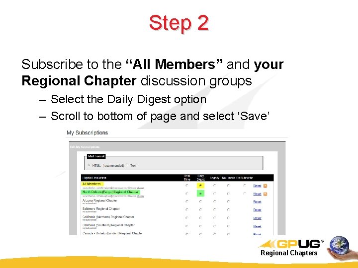 Step 2 Subscribe to the “All Members” and your Regional Chapter discussion groups – Step 2 Subscribe to the “All Members” and your Regional Chapter discussion groups –