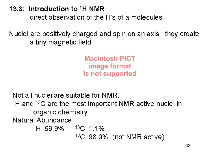 13. 3: Introduction to 1 H NMR direct observation of the H’s of a