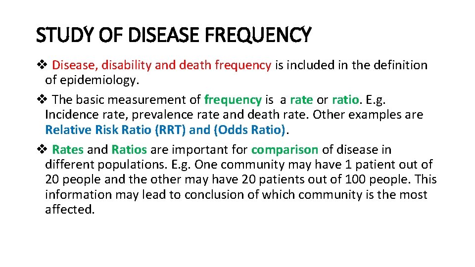 STUDY OF DISEASE FREQUENCY v Disease, disability and death frequency is included in the