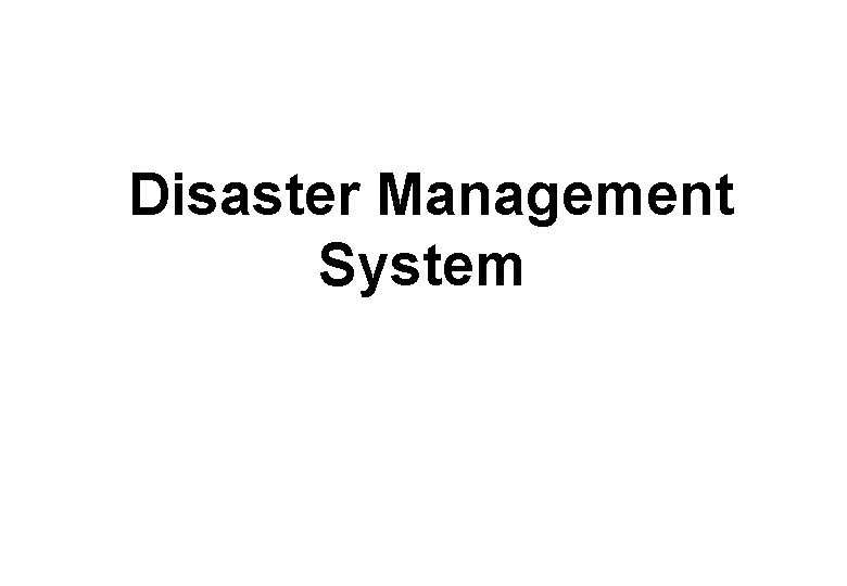 Disaster Management System 