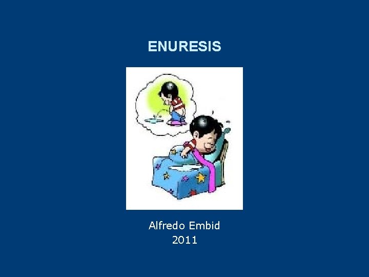 ENURESIS Alfredo Embid 2011 