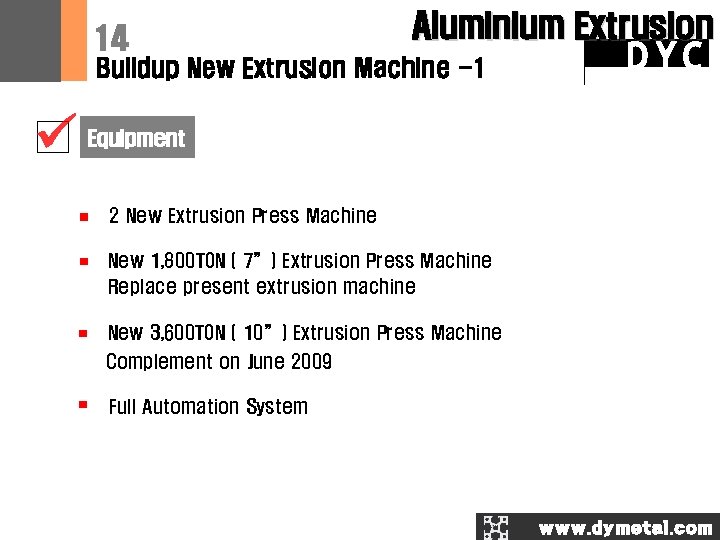 14 Aluminium Extrusion Buildup New Extrusion Machine -1 DYC Equipment 2 New Extrusion Press