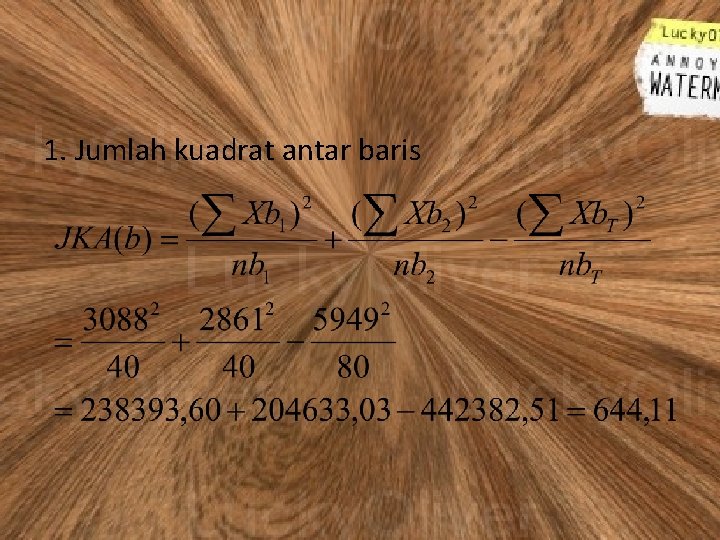 1. Jumlah kuadrat antar baris 