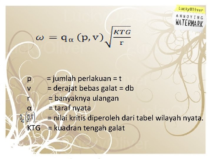  p = jumlah perlakuan = t ν = derajat bebas galat = db
