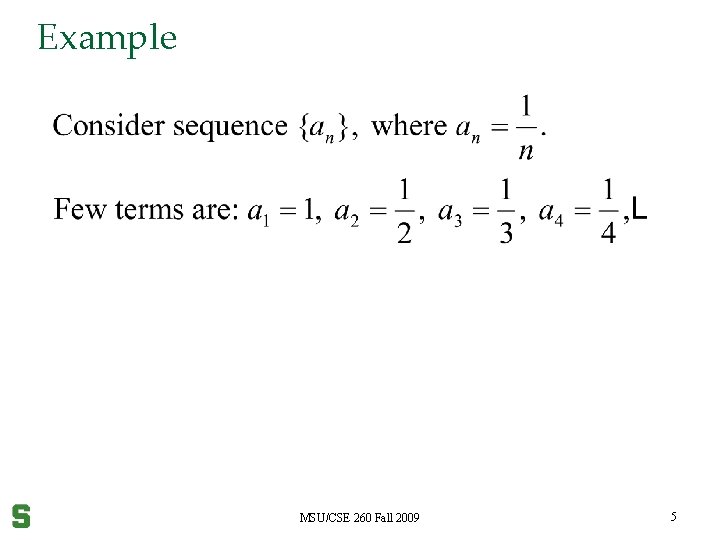 Example MSU/CSE 260 Fall 2009 5 