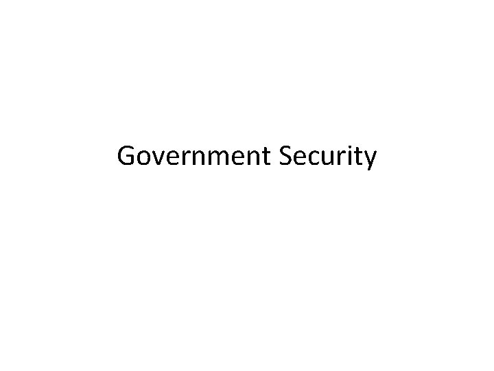 Government Security 