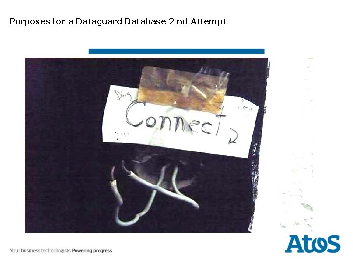 Purposes for a Dataguard Database 2 nd Attempt 