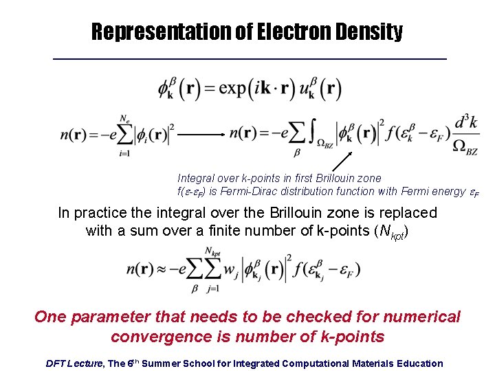 Representation of Electron Density Integral over k-points in first Brillouin zone f(e-e. F) is