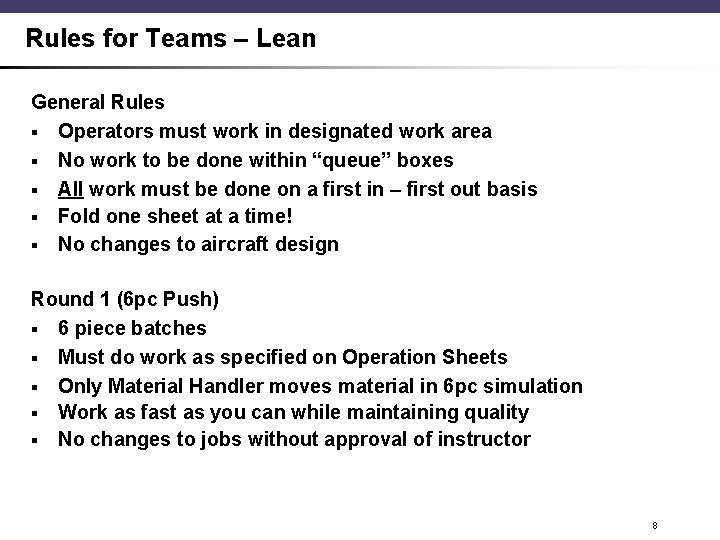 Rules for Teams – Lean General Rules § Operators must work in designated work