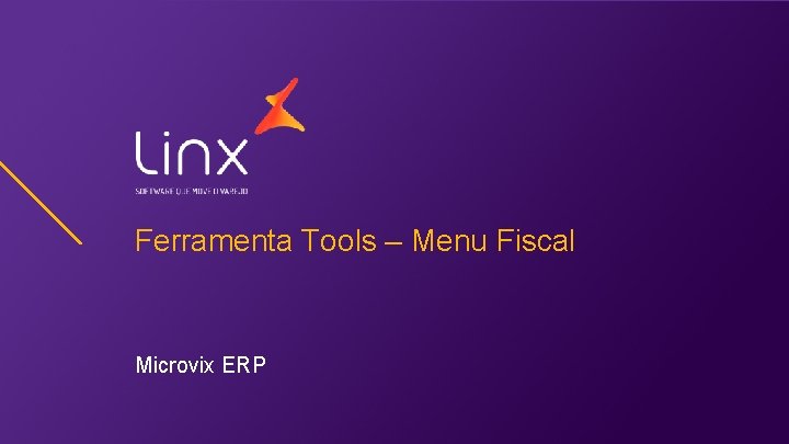 Ferramenta Tools – Menu Fiscal Microvix ERP 