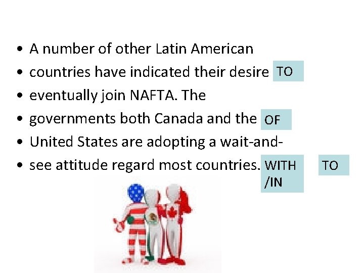  • • • A number of other Latin American countries have indicated their