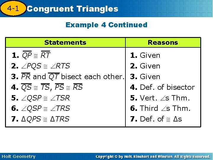 4 -1 Congruent Triangles 4 -3 Example 4 Continued Statements 1. QP RT 2.