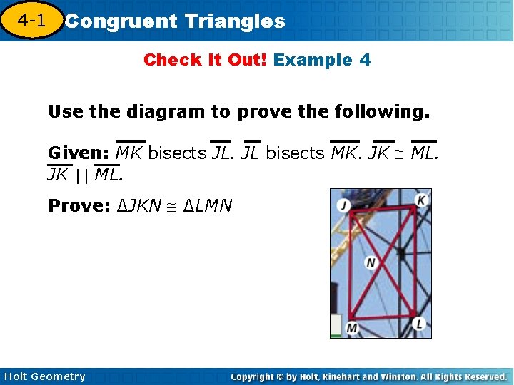 4 -1 Congruent Triangles 4 -3 Check It Out! Example 4 Use the diagram