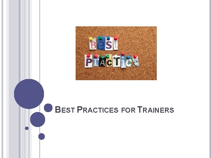 BEST PRACTICES FOR TRAINERS 