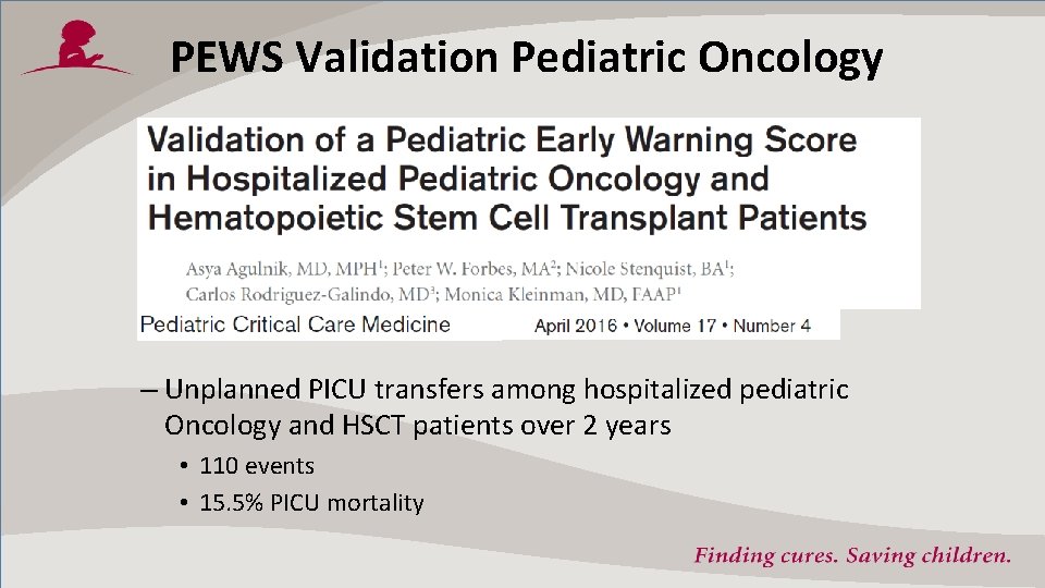 PEWS Validation Pediatric Oncology – Unplanned PICU transfers among hospitalized pediatric Oncology and HSCT