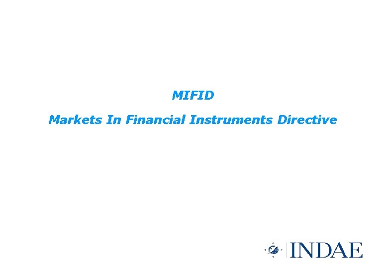 MIFID Markets In Financial Instruments Directive 