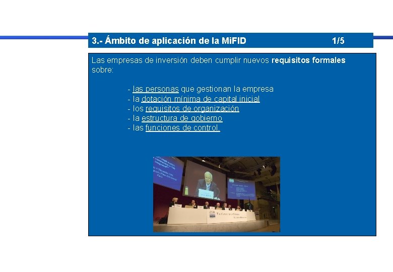 3. - Ámbito de aplicación de la Mi. FID 1/5 Las empresas de inversión