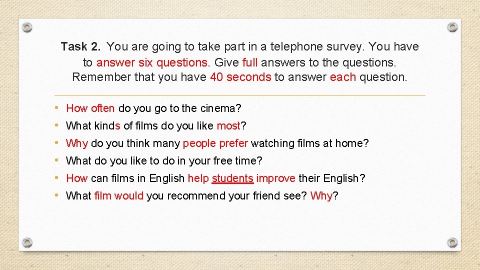 Task 2. You are going to take part in a telephone survey. You Task 2. You are going to take part in a telephone survey. You