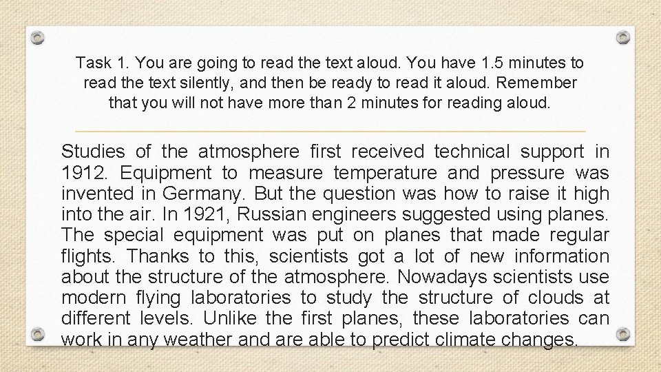 Task 1. You are going to read the text aloud. You have 1. 5 Task 1. You are going to read the text aloud. You have 1. 5