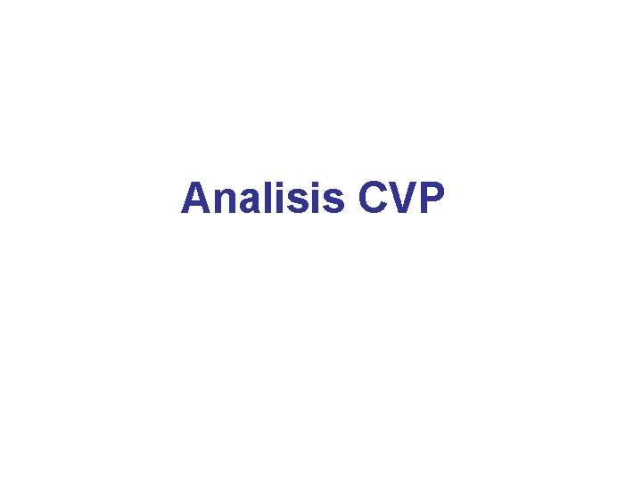 Analisis CVP 