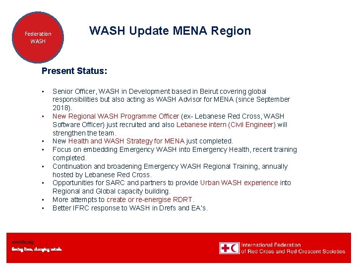 WASH Update MENA Region Water and Federation Sanitation in WASH Africa Present Status: •