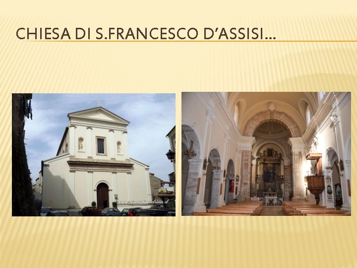 CHIESA DI S. FRANCESCO D’ASSISI. . . 