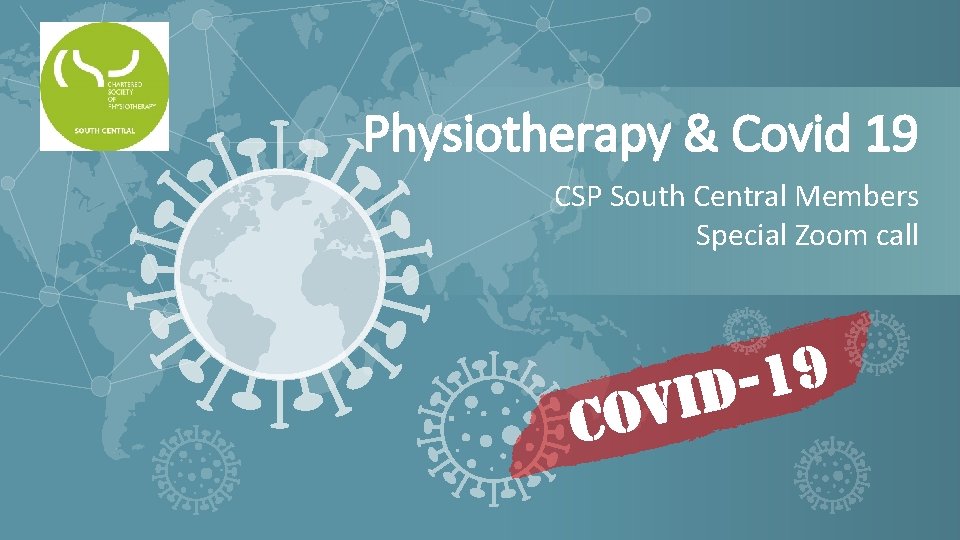 Physiotherapy & Covid 19 CSP South Central Members Special Zoom call 