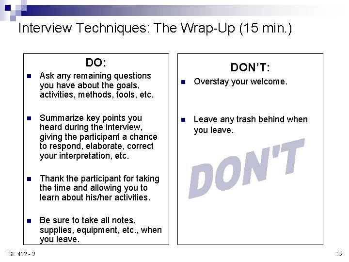 Interview Techniques: The Wrap-Up (15 min. ) DO: n Ask any remaining questions you Interview Techniques: The Wrap-Up (15 min. ) DO: n Ask any remaining questions you