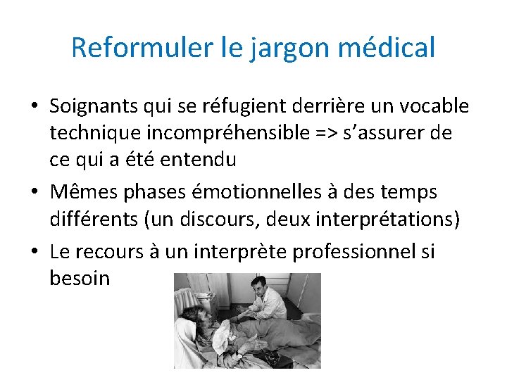 Reformuler le jargon médical • Soignants qui se réfugient derrière un vocable technique incompréhensible