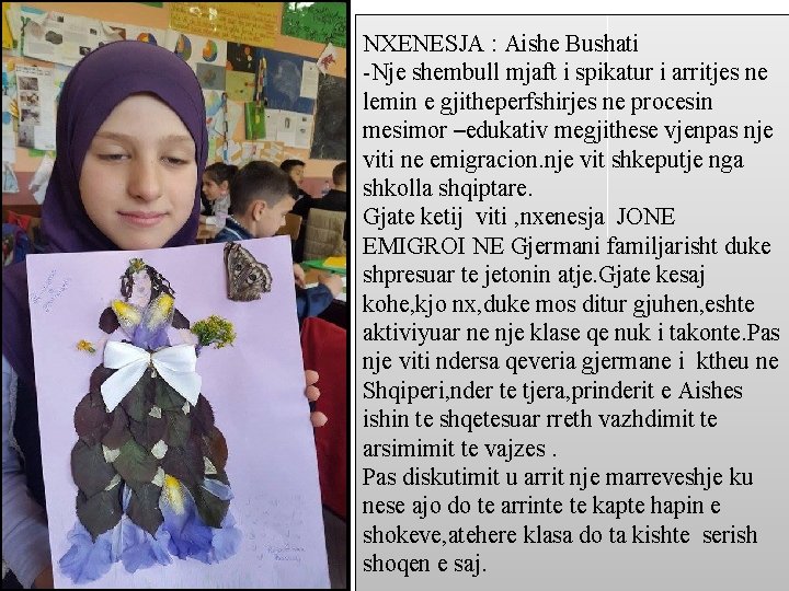 NXENESJA : Aishe Bushati -Nje shembull mjaft i spikatur i arritjes ne lemin e NXENESJA : Aishe Bushati -Nje shembull mjaft i spikatur i arritjes ne lemin e