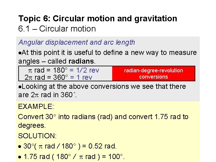 Topic 6: Circular motion and gravitation 6. 1 – Circular motion Angular displacement and