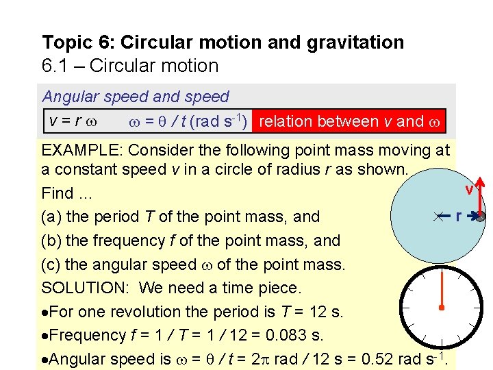 Topic 6: Circular motion and gravitation 6. 1 – Circular motion Angular speed and