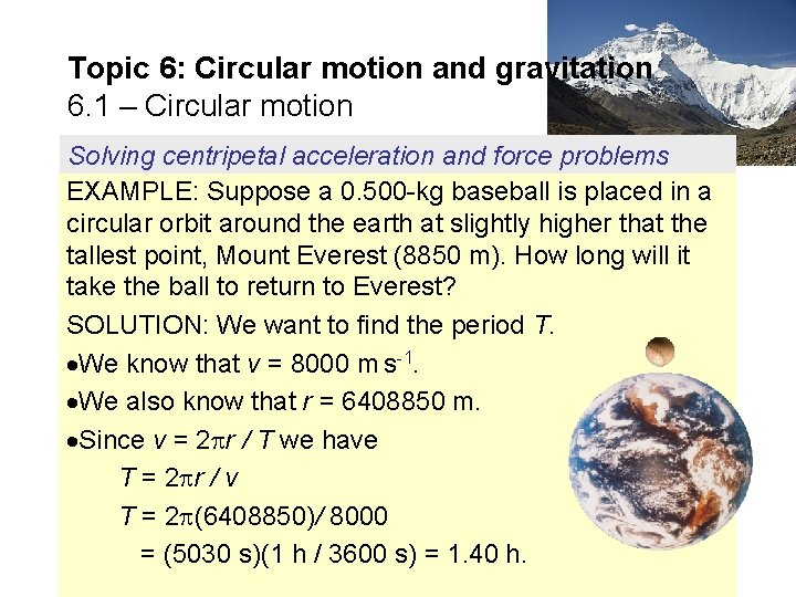 Topic 6: Circular motion and gravitation 6. 1 – Circular motion Solving centripetal acceleration