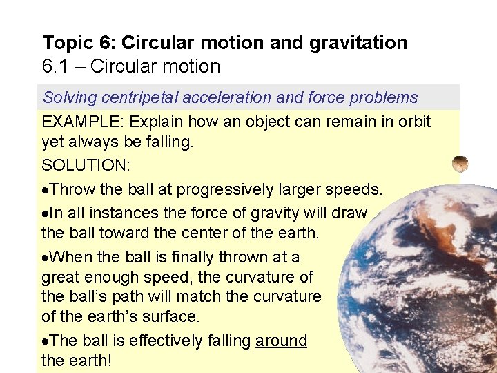 Topic 6: Circular motion and gravitation 6. 1 – Circular motion Solving centripetal acceleration