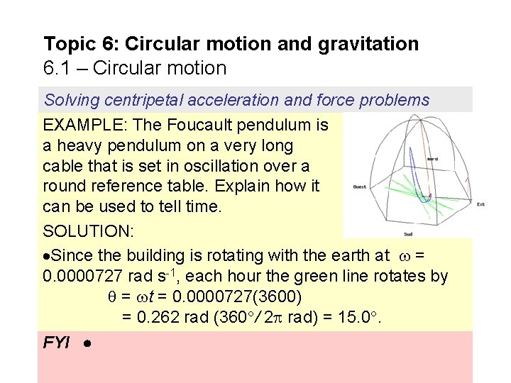 Topic 6: Circular motion and gravitation 6. 1 – Circular motion Solving centripetal acceleration