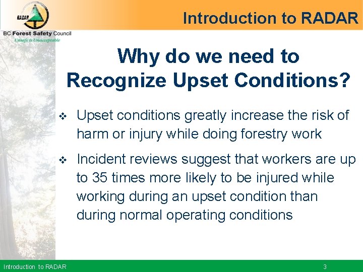 Introduction to RADAR Why do we need to Recognize Upset Conditions? v Upset conditions