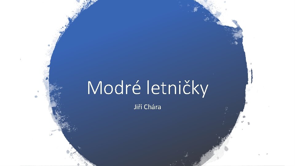 Modré letničky Jiří Chára 