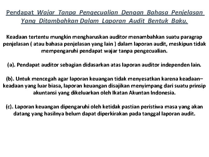 Pendapat Wajar Tanpa Pengecualian Dengan Bahasa Penjelasan Yang Ditambahkan Dalam Laporan Audit Bentuk Baku.