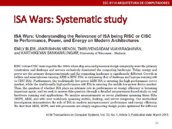 ISA Wars: Systematic study ACM Transactions on Computer Systems, Vol. 33, No. 1, Article