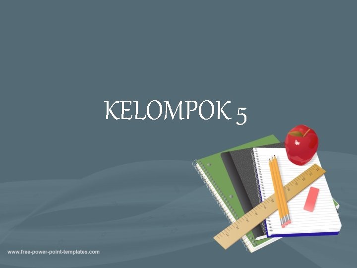 KELOMPOK 5 