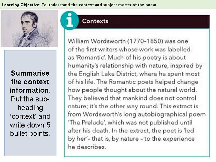  Learning Objective: To understand the context and subject matter of the poem Summarise