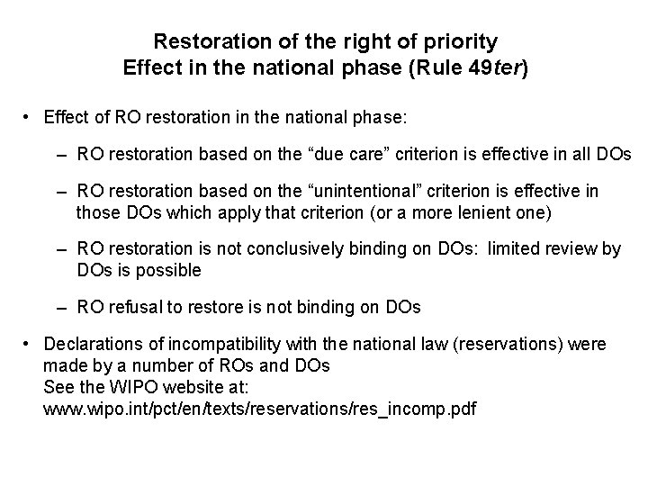 Restoration of the right of priority Effect in the national phase (Rule 49 ter)