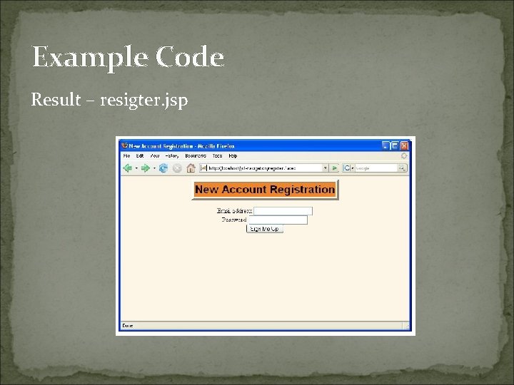 Example Code Result – resigter. jsp 
