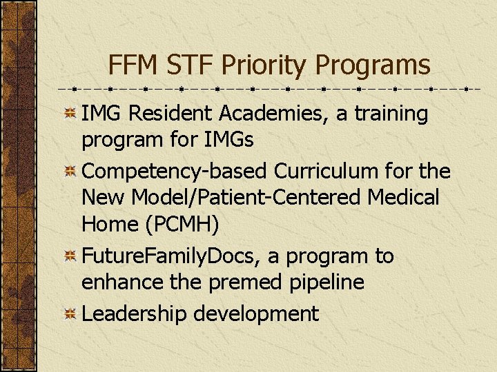 FFM STF Priority Programs IMG Resident Academies, a training program for IMGs Competency-based Curriculum