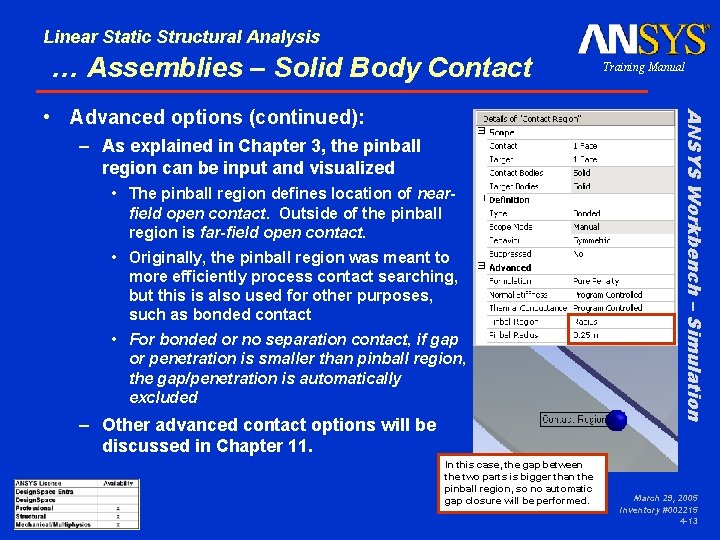 Linear Static Structural Analysis … Assemblies – Solid Body Contact – As explained in