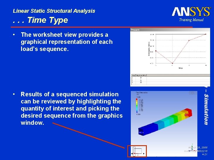 Linear Static Structural Analysis . . . Time Type • Results of a sequenced